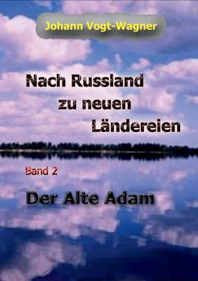 Nach Russland Zu Neuen Landereien. Band 2 (Paperback)