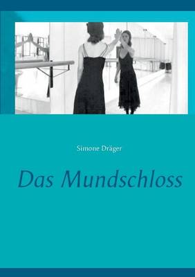 Das Mundschloss (Paperback)