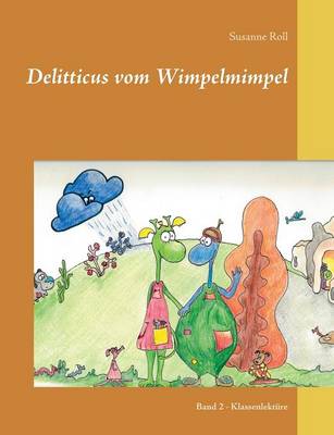Delitticus Vom Wimpelmimpel (Paperback)