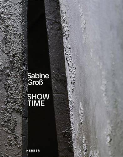 Sabine Gross: Show Time - Eine Archaologie der Zukunft (Paperback)