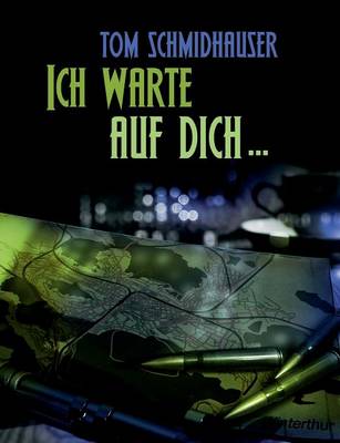 Ich warte auf dich ...: Ein Krimi aus der Schweiz (Paperback)