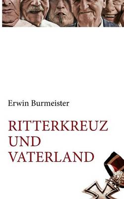 Ritterkreuz Und Vaterland (Paperback)