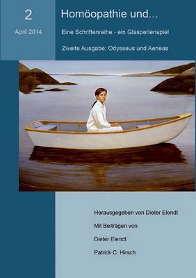 Homoopathie Und... (NR.2). Eine Schriftenreihe - Ein Glasperlenspiel (Paperback)