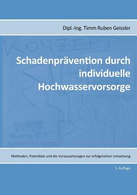 Schadenpravention Durch Individuelle Hochwasservorsorge (Paperback)