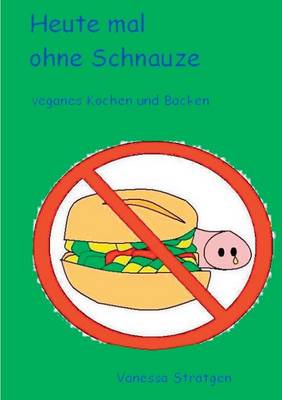 Heute Mal Ohne Schnauze (Paperback)