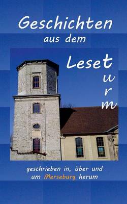 Geschichten Aus Dem Leseturm (Paperback)