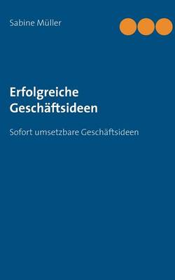 Erfolgreiche Geschaftsideen (Paperback)
