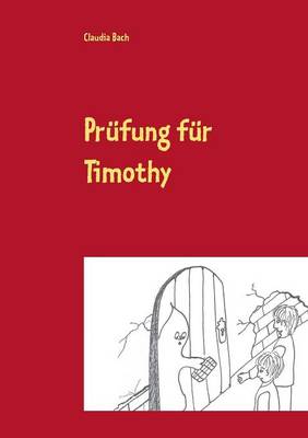 Prufung Fur Timothy (Paperback)