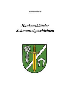 Hankensbutteler Schmunzelgeschichten (Paperback)