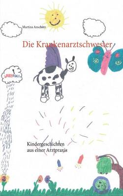 Die Krankenarztschwester (Paperback)