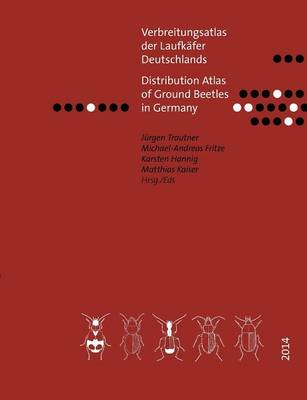 Verbreitungsatlas Der Laufkafer Deutschlands (Paperback)