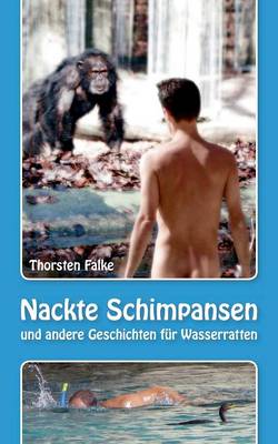 Nackte Schimpansen (Paperback)