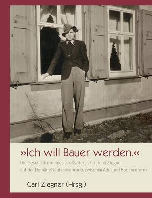 "Ich Will Bauer Werden." (Paperback)