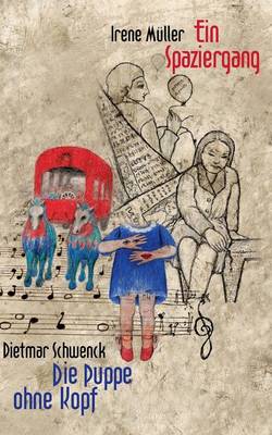 Ein Spaziergang / Die Puppe Ohne Kopf (Paperback)