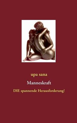 Manneskraft: DIE spannende Herausforderung! (Paperback)