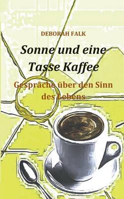 Sonne Und Eine Tasse Kaffee (Paperback)