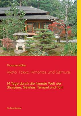 Kyoto, Tokyo, Kimonos Und Samurai (Paperback)