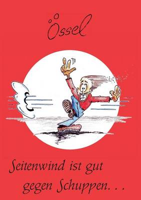 Seitenwind Ist Gut Gegen Schuppen (Paperback)