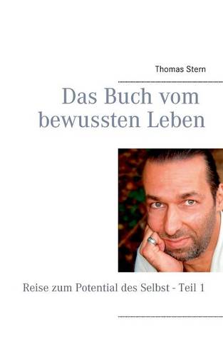 Das Buch Vom Bewussten Leben (Paperback)