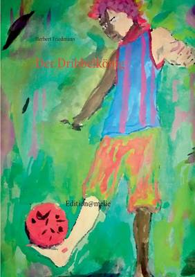 Der Dribbelkonig (Paperback)