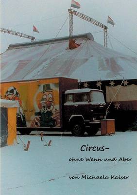 Circus - Ohne Wenn Und Aber (Paperback)