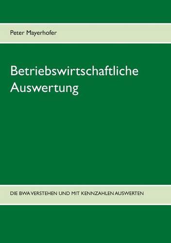 Betriebswirtschaftliche Auswertung (Paperback)
