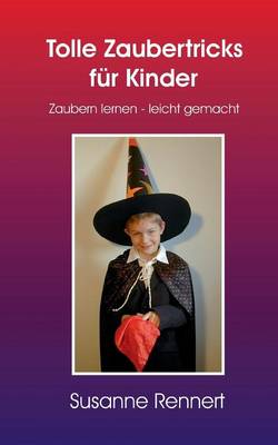 Tolle Zaubertricks Fur Kinder (Paperback)