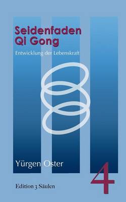 Seidenfaden Qigong (Paperback)