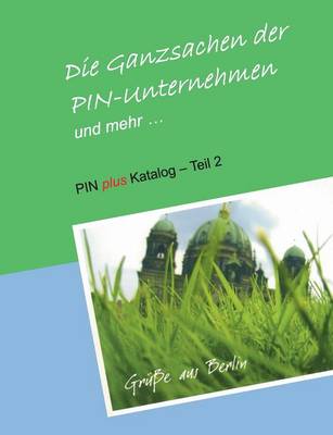 Die Ganzsachen Der Pin-Unternehmen Und Mehr (Paperback)