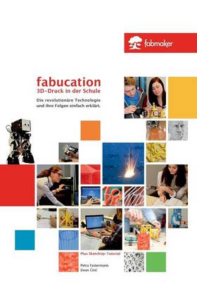 Fabucation. 3D-Druck in der Schule. (Paperback)