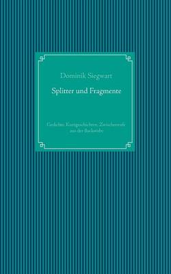 Splitter Und Fragmente (Paperback)