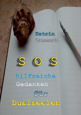 SOS Hilfreiche Gedanken Fur Dualseelen (Paperback)
