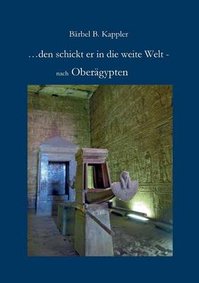 ...Den Schickt Er in Die Weite Welt - (Paperback)