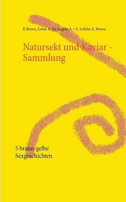 Natursekt Und Kaviar - Sammlung (Paperback)