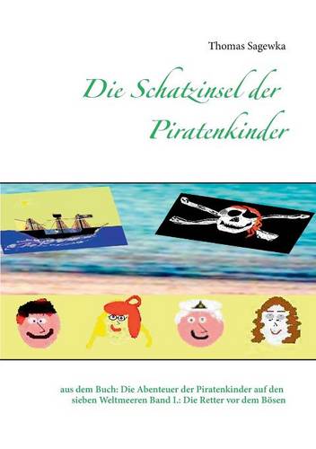Die Schatzinsel Der Piratenkinder (Paperback)