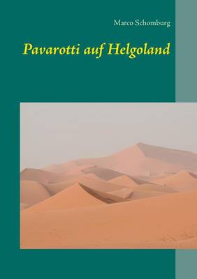 Pavarotti Auf Helgoland (Paperback)