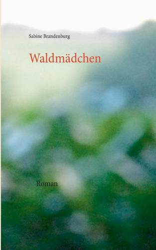 Waldmadchen (Paperback)