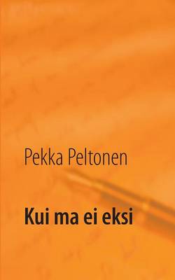 Kui Ma Ei Eksi (Paperback)