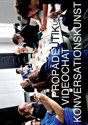 Propadeutik Und Videochat Zur Konversationskunst (Paperback)
