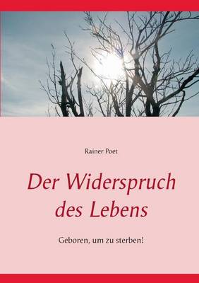 Der Widerspruch Des Lebens (Paperback)