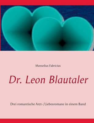 Dr. Leon Blautaler (Paperback)