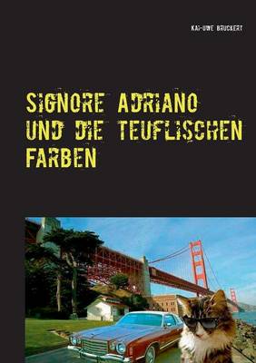 Signore Adriano Und Die Teuflischen Farben (Paperback)