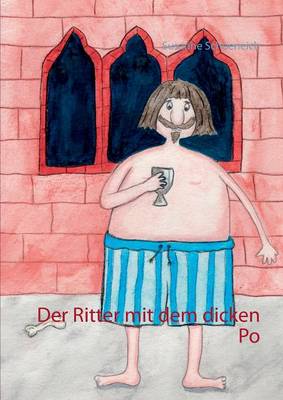 Der Ritter Mit Dem Dicken Po (Paperback)