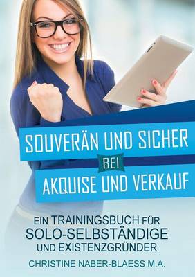Souveran Und Sicher Bei Akquise Und Verkauf (Paperback)