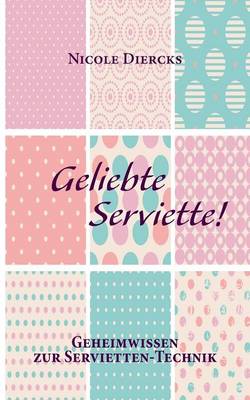 Geliebte Serviette! (Paperback)