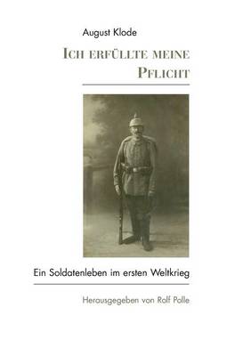 Ich Erfullte Meine Pflicht (Paperback)