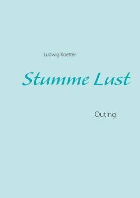 Stumme Lust (Paperback)