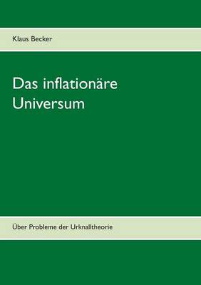 Das Inflationare Universum (Paperback)