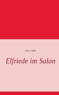 Elfriede Im Salon (Paperback)