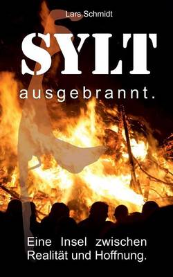 Sylt Ausgebrannt. (Paperback)